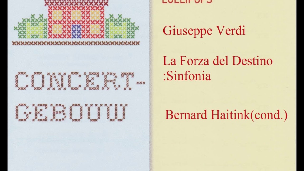 ヴェルディ 歌劇「運命の力」序曲 ﾊｲﾃｨﾝｸ指揮ﾛｲﾔﾙ・ｺﾝｾﾙﾄﾍﾎﾞｳ管弦楽団