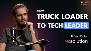 The Gritty Path to Tech Leadership  From Truck Loader to Tech Leader: Chatting with Björn Döhler