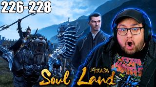 Soul Land Episode 226, 227 & 228 | REACTION