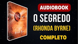 AUDIOBOOK - O SEGREDO ( RHONDA BURNE)