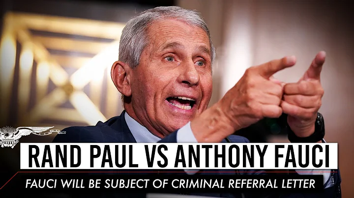 Rand Paul says Fauci will be subject of a criminal referral letter
