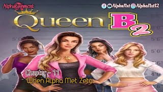 Queen B Book 2 - Chapter 11 - When Alpha Met Zeta Choices Gameplay
