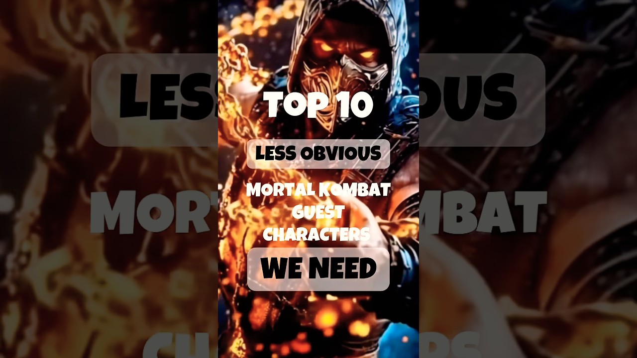 Top 10 Less OBVIOUS Mortal Kombat Guest Characters We NEED! 