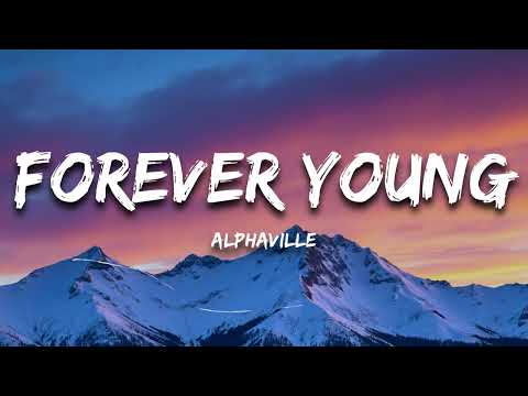 Alphaville - Forever Young (Lyrics)