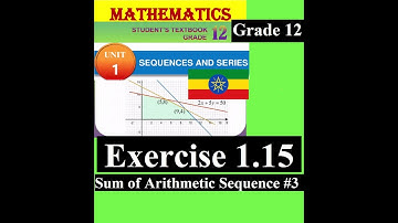 Mathematics Grade 12 Unit 1 Exercise 1.15(Sum of Arithmetic Sequence #)3 from New textbook