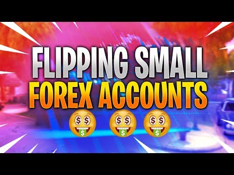 How to flip small forex accounts – how i grow small forex accounts