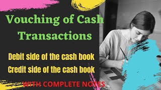 Vouching of Cash transactions in Auditing I Vouching of Cash book