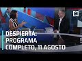 Despierta I Retransmisión 11 de agosto 2020