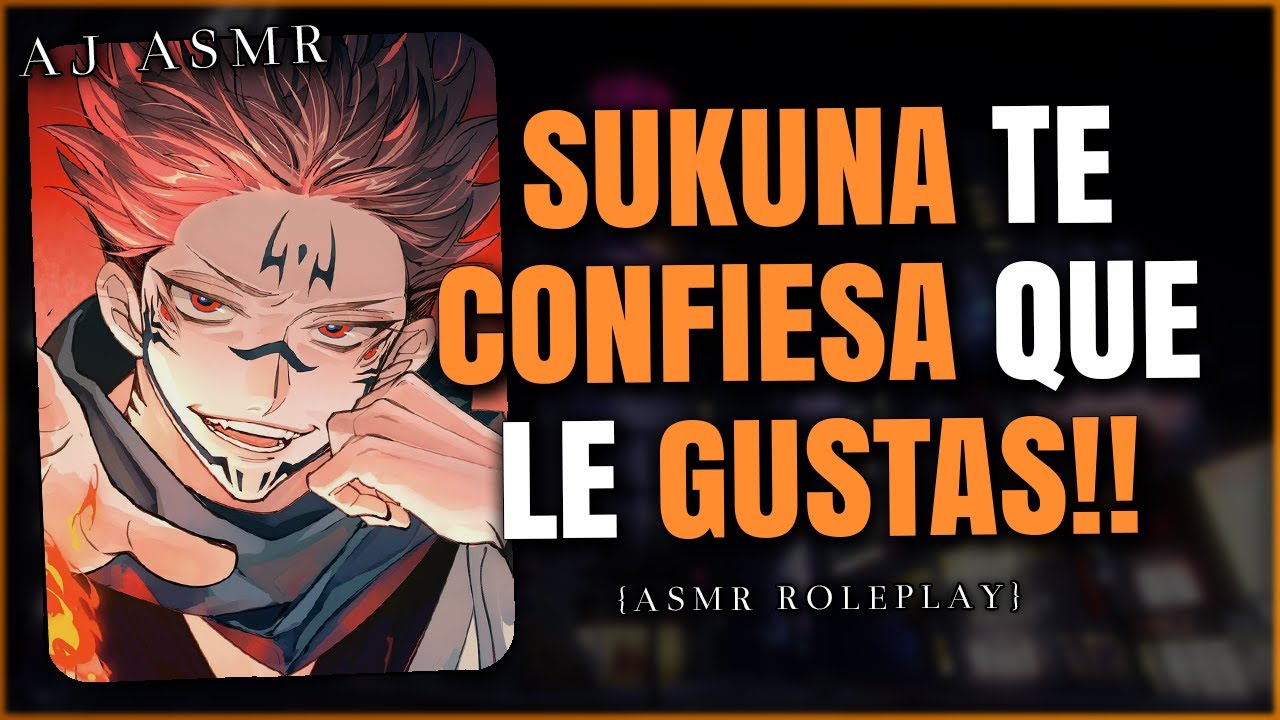 SUKUNA CONFIESA QUE LE GUSTAS 😏🖤 | ASMR Roleplay