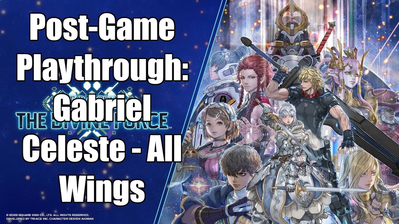 Star Ocean 6: The Divine Force | Post-Game | Gabriel Celeste - All Wings