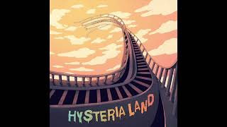 263   Hysteria Land