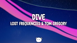 Lost Frequencies & Tom Gregory - Dive (Lyrics) Resimi