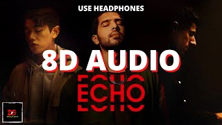 Echo (8D Audio) - Armaan Malik, Eric Nam with KSHMR Echo 8D Audio || LYRICS || Dimension BeatX 8D