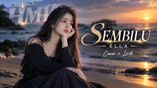 SEMBILU - ELLA cover BY (HM15)