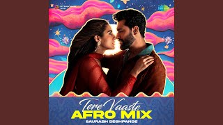 Download Lagu Tere Vaaste - Afro Mix