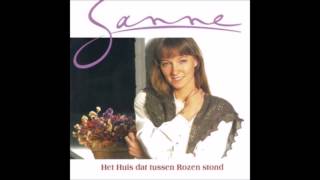 Video thumbnail of "1993 SANNE het huis dat tussen rozen stond"