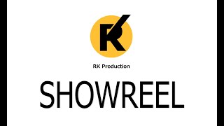 SHOWREEL RK Production 2021