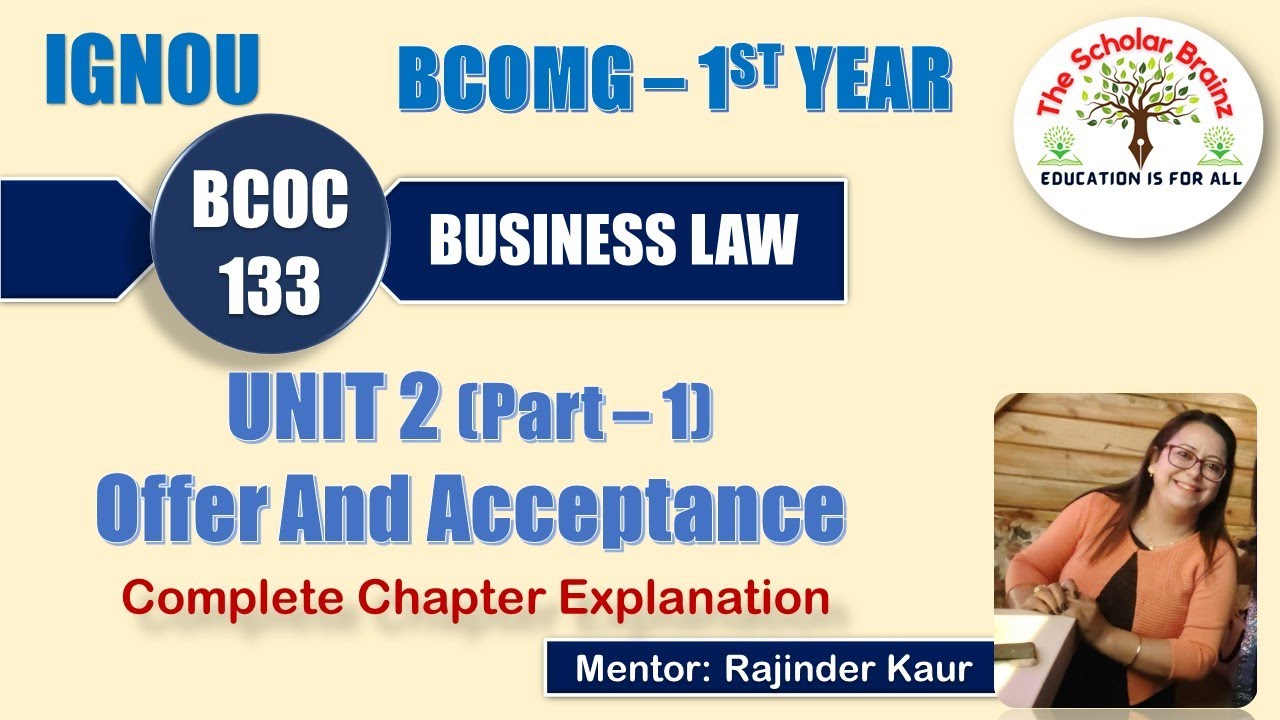 IGNOU BCOMG 1-й год BCOC 133 Коммерческое право, Модуль 2, Предложение и акцепт, полное объяснени...