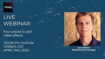 Four Places to Add Video Effects | LIVE Training for VEGAS Pro