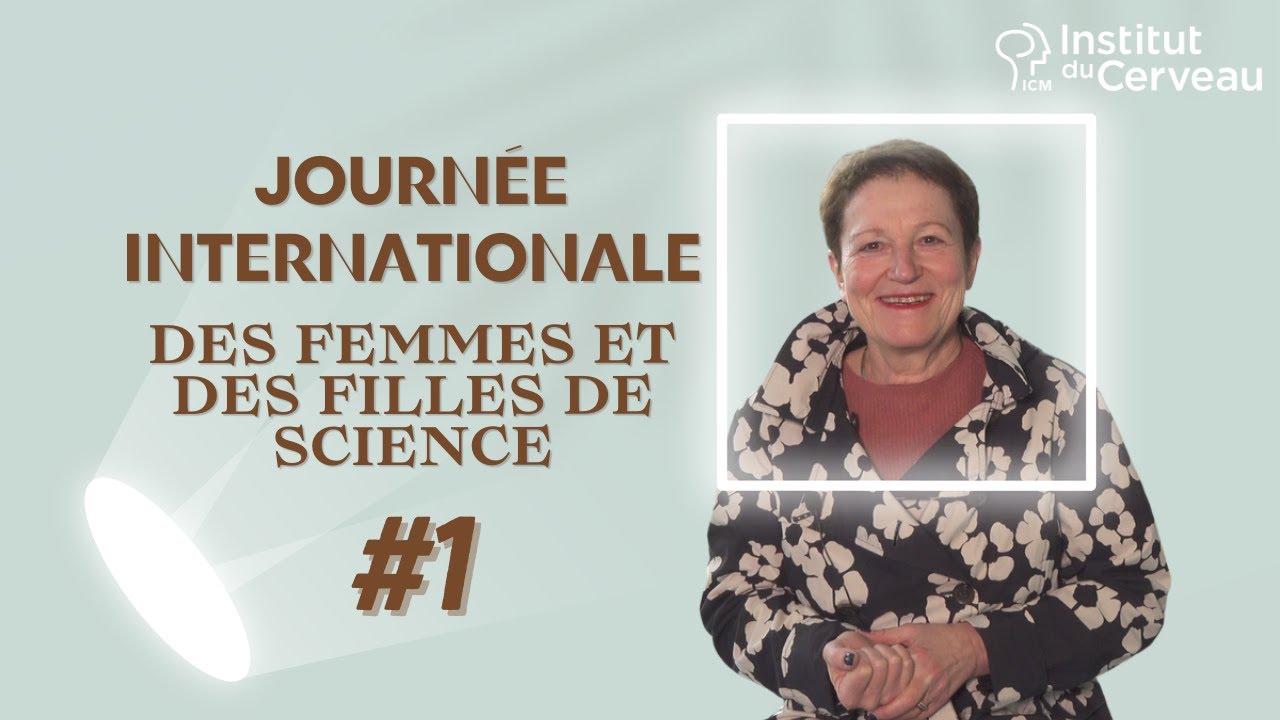 Journée internationale des femmes et des filles de science - Catherine LUBETZKI 1/3