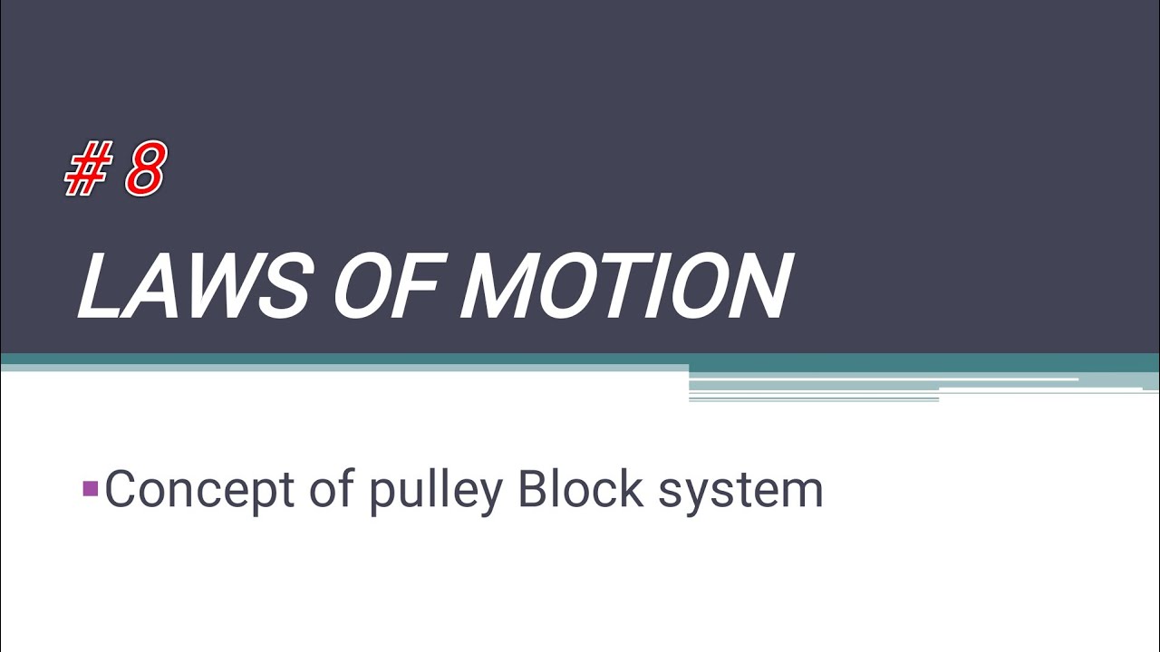 8 concept of pulley Block system Law's of Motion NEET /JEE YouTube