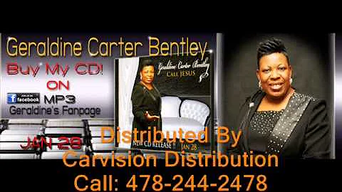 Geraldine Carter Bentley Two New Singles "CALL JES...