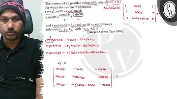 The number of all possible values of \( \theta \), where \( 0\theta\pi \), for which the system ...