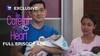 Full Episode 480 | Be Careful With My Heart