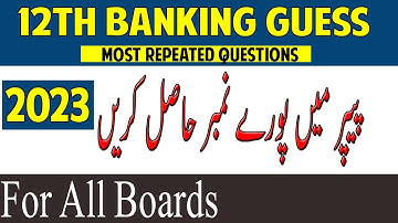 2nd Year Banking Guess Paper 2023 | 12th class Banking Guess Paper 2023 | Class 12th banking guess