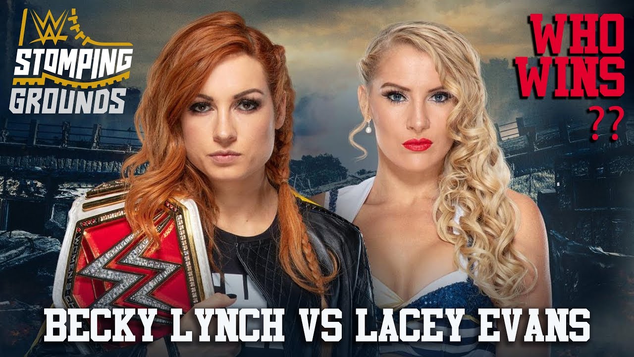Becky Lynch Vs. Lacey Evans | WWE 2019