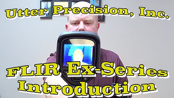 FLIR Ex Series Infrared Camera Basic Operations