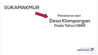 Sekilas Sejarah Desa Sukamakmur