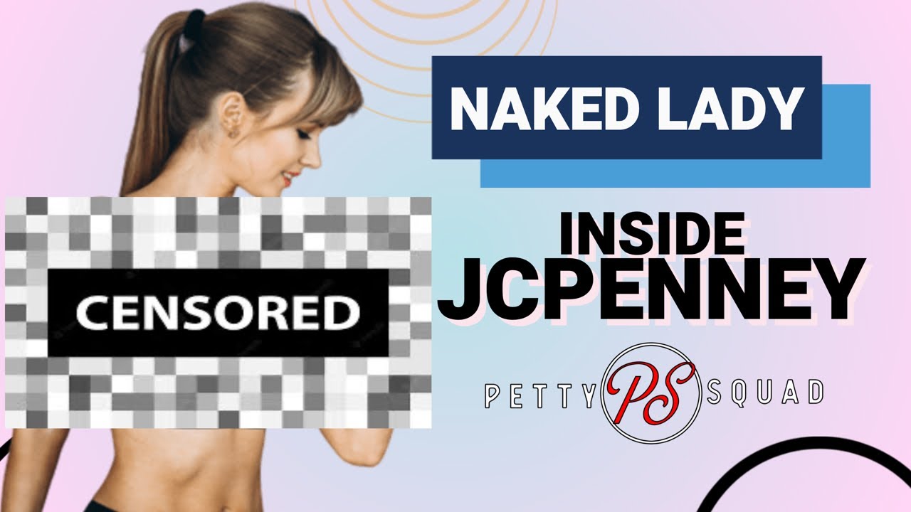 There Was A NAKED LADY In JCPENNEY Storytime Twitch Nude Videos And Highlights