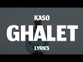 KASO GHALET LYRICS