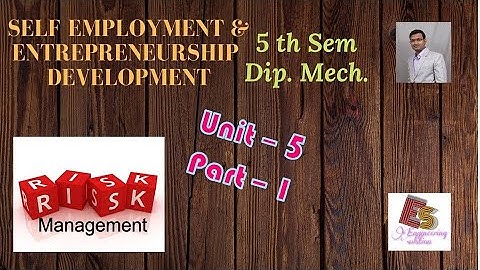 SEED Unit-5 Part-1 Risk Management By P. N. Chhaniyara