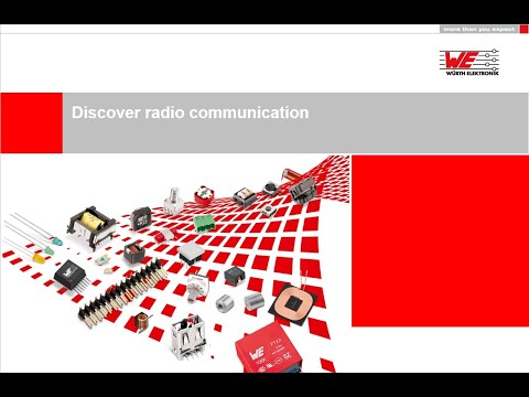 Würth Elektronik Webinar: Discover Radio Communication