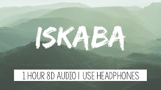 Wande Coal - Iskaba | 1 Hour (Tiktok Song   Sped Up   8D Audio)