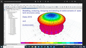 Modelling, Analyzing, Designing and Detailing of water tank using ETABS 2016 based on Eurocode