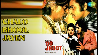 Chalo Bhool Jayen  |  Do Jhoot  |  Kishore Kumar  |  Lata Mangeshkar Songs  |  Moushumi Chatterjee