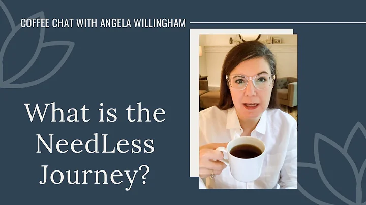 Coffee Chat - What is the NeedLess Journey?