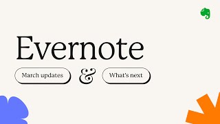What's new at Evernote? 💚 March 2024 screenshot 5