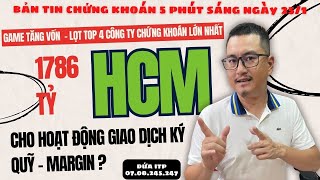 Nhận định thị trường chứng khoán hàng ngày | Game tăng vốn - HCM Top 4 cổ phiếu tiềm năng I Dứa ITP