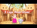Lagu Anak Islami - Allahul Kaafi, Berhitung Angka Hijaiyah, Rukun Iman, Sholawat Badar