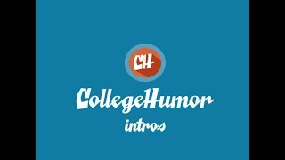 CollegeHumor Intro Compilation v2