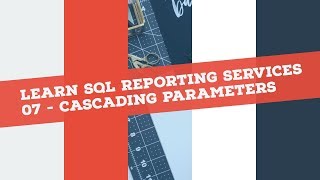 Reporting Services (SSRS) in 120 mins: P7 - Understanding SSRS cascading and multiple Parameters