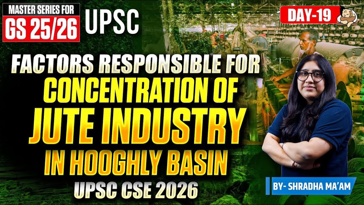 Jute Industry of India - West Bengal Leads Jute Production | Reasons & Factors | SleepyClasses IAS