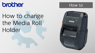 How to change the Media Roll Holder [Brother Global Support]