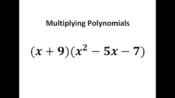 Multiplying Polynomials