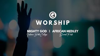 MIGHTY GOD & AFRICAN MEDLEY | G-WORSHIP