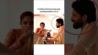 Chay Busy Watching Sobhita Eaten